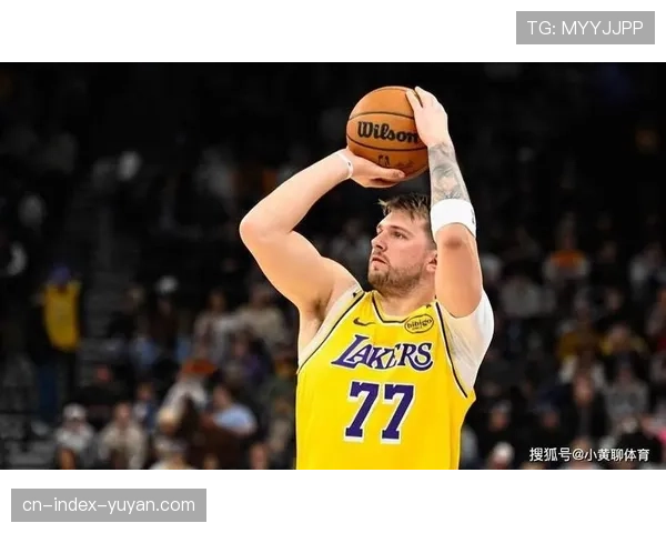 湖人防守效率下滑明显 东契奇伤缺期间球队失分增多